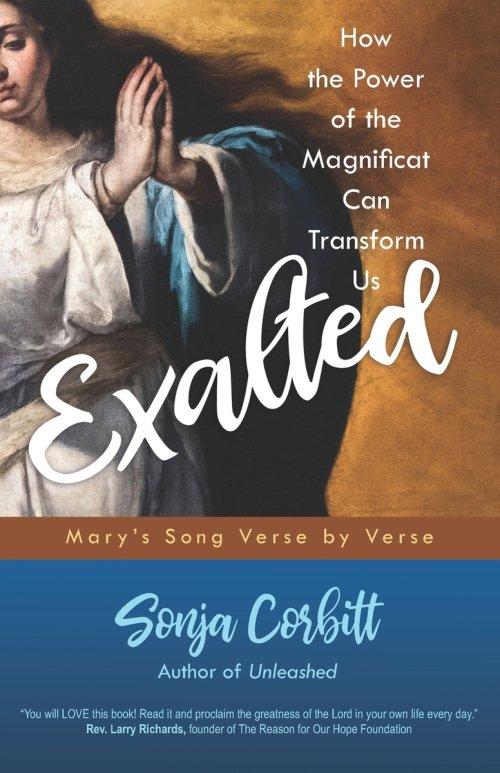Exalted: How the Power of the Magnificat Can Transform Us