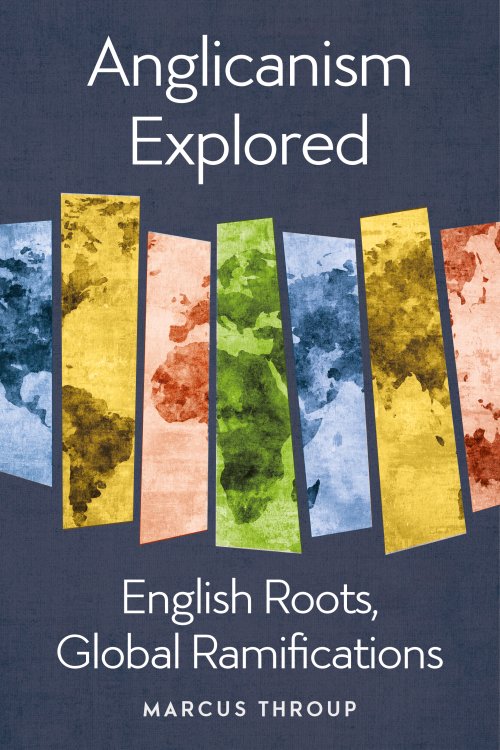 Anglicanism Explored