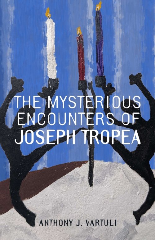 THE MYSTERIOUS ENCOUNTERS OF JOSEPH TROPEA