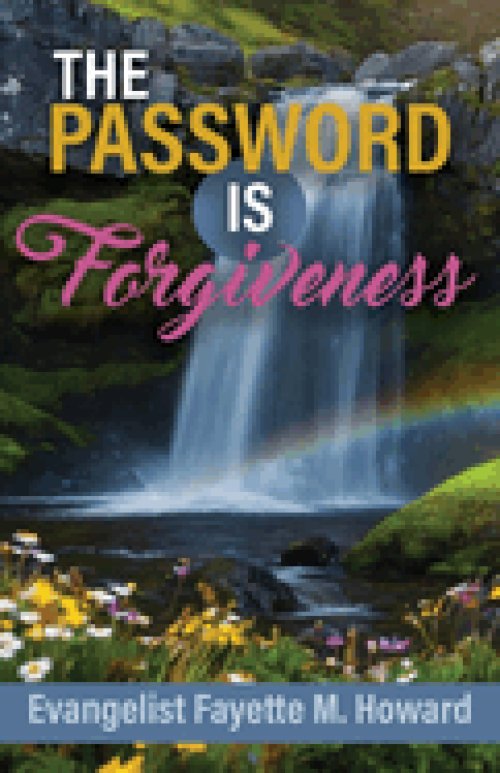 The Password Is Forgiveness