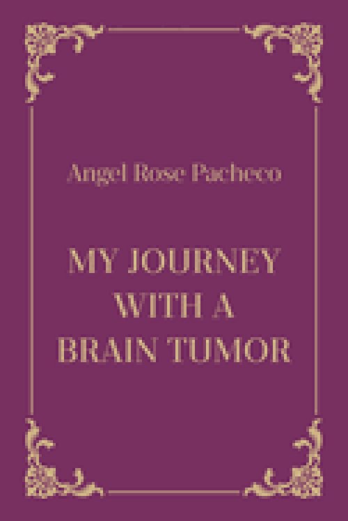 My Journey with a Brain Tumor