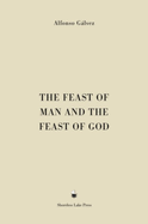 The Feast of Man and the Feast of God