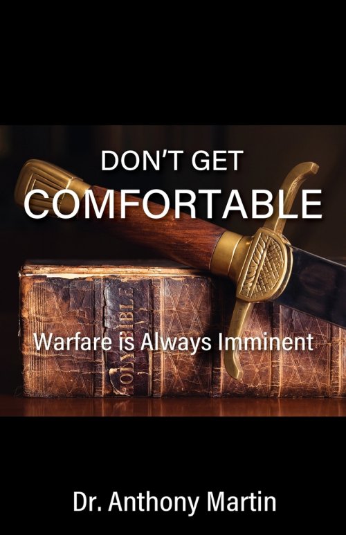 DON'T GET COMFORTABLE: Warfare is Always Imminent