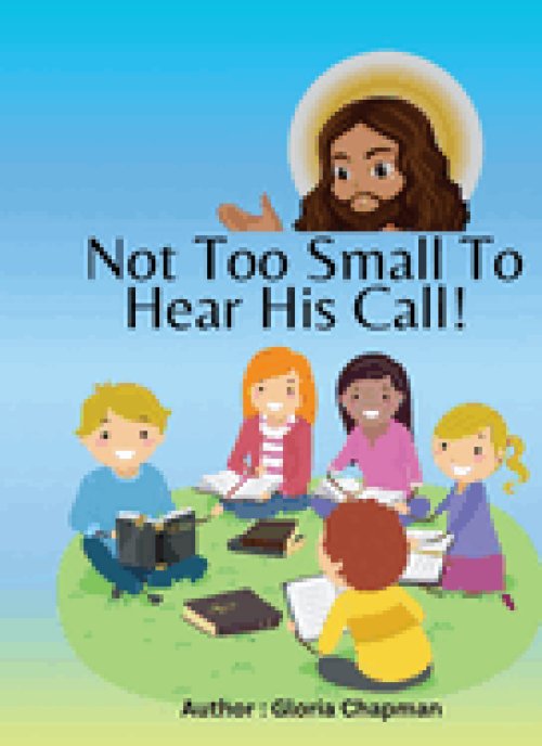 Not Too Small To Hear His Call