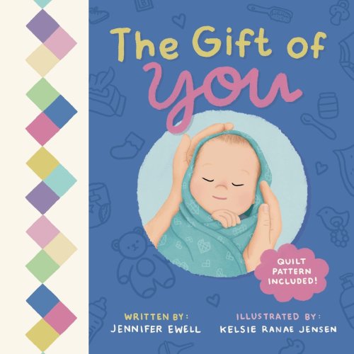 The Gift of You: A Celebration of Each Unique Baby