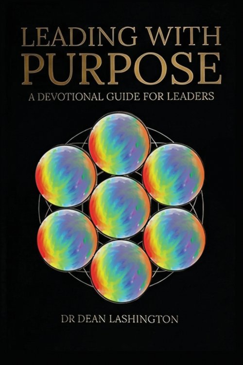 Leading with Purpose: A Devotional Guide for Leaders