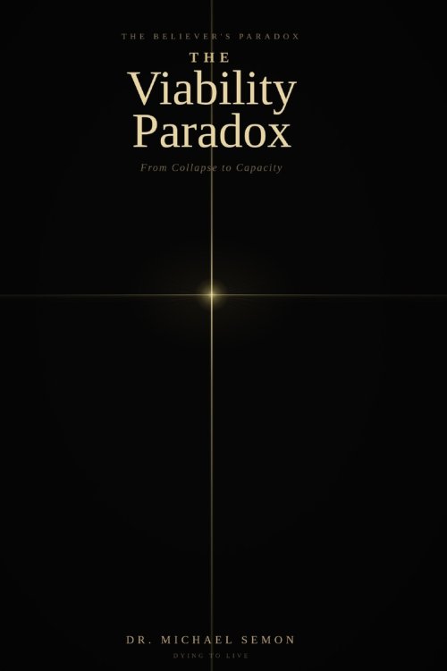 THE VIABILITY PARADOX: From Collapse to Capacity