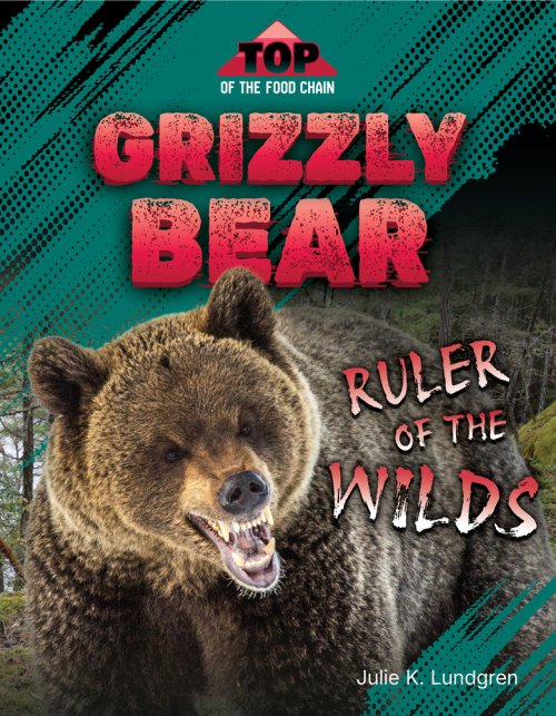 Grizzly Bear: Ruler Of The Wilds