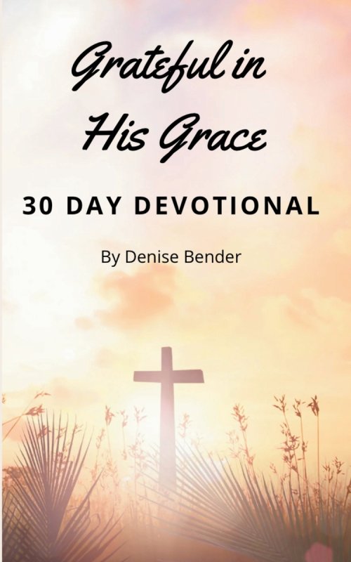 Grateful in His Grace: A 30 Day Devotional