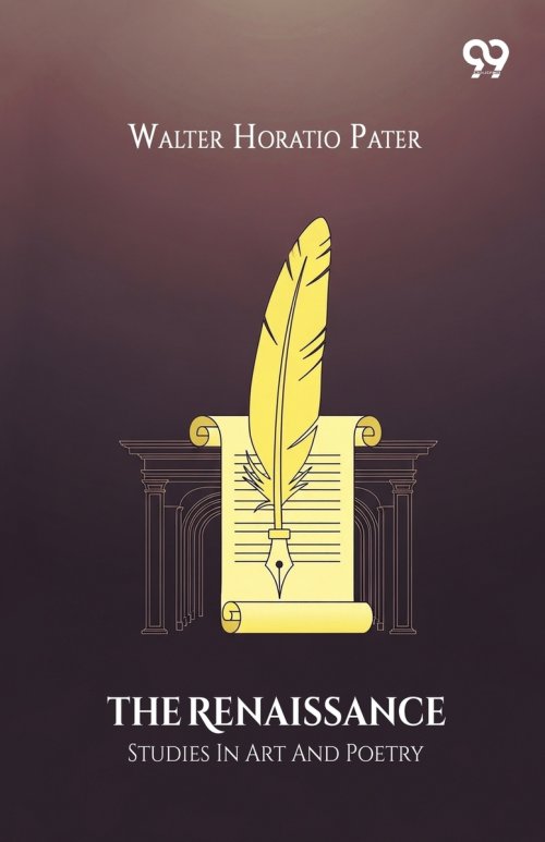 The Renaissance Studies In Art And Poetry