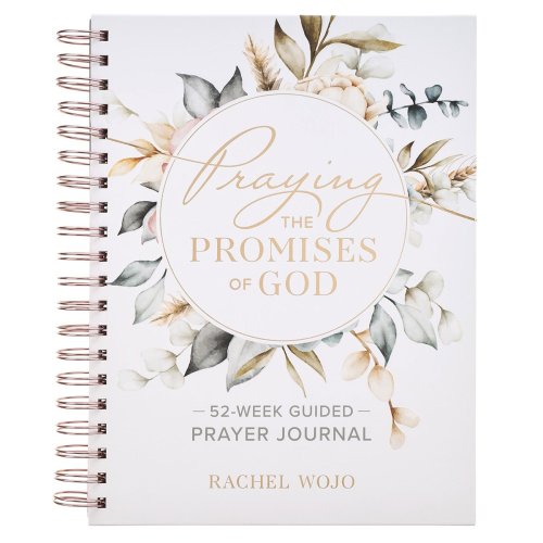 Praying the Promises of God: A 52-Week Guided Prayer Journal