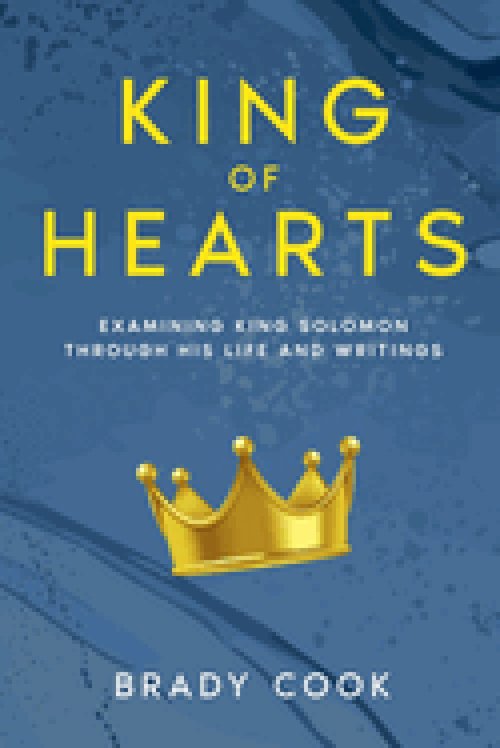 King of Hearts: Examining King Solomon Through His Life and Writings