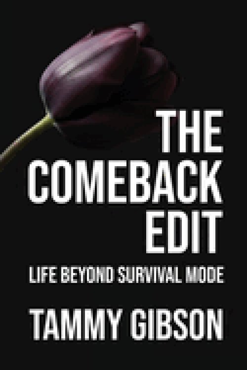 The Comeback Edit: Life Beyond Survival Mode