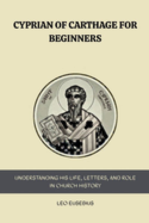 Cyprian of Carthage for Beginners