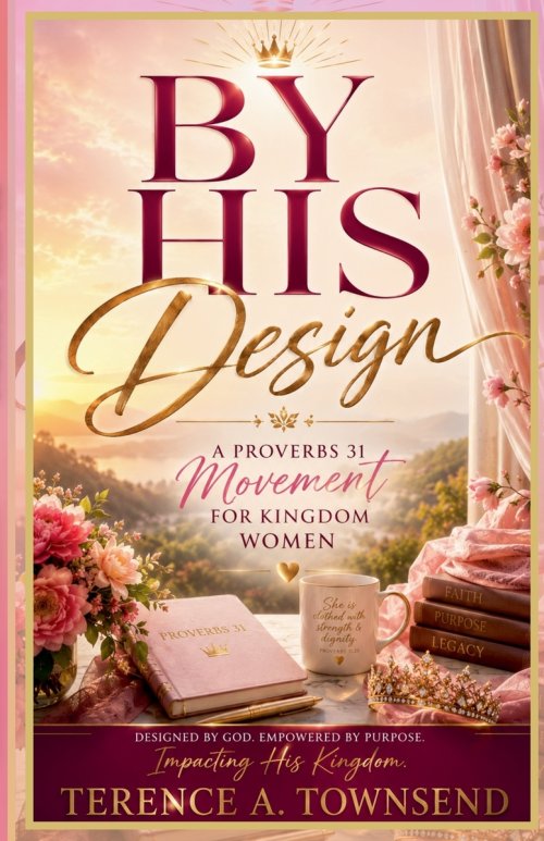 By His Design: A Proverbs 31 Movement for Kingdom Women