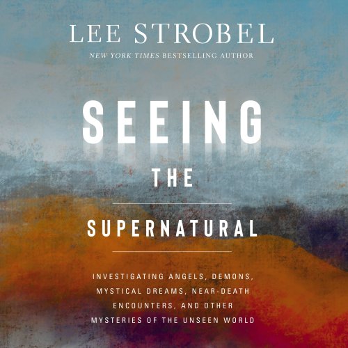 Seeing the Supernatural