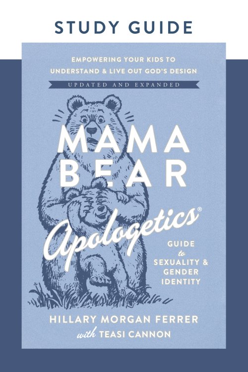 Mama Bear Apologetics Guide to Sexuality and Gender Identity Study Guide