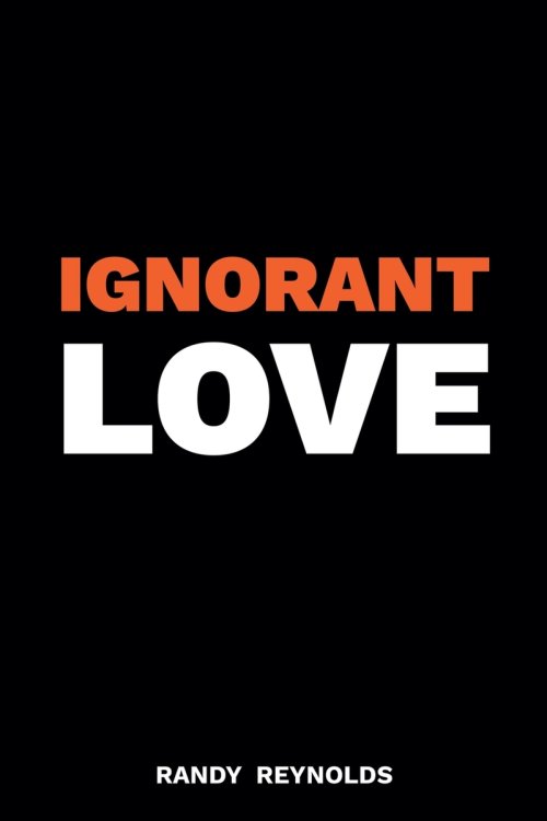 Ignorant Love