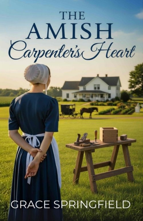 The Amish Carpenter's Heart - An Amish Romance