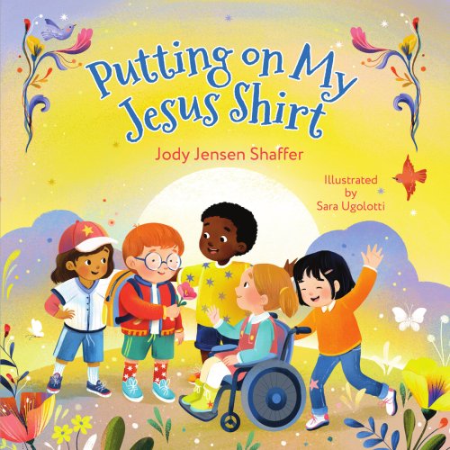 Putting On My Jesus Shirt : Wearing and Sharing God's Love