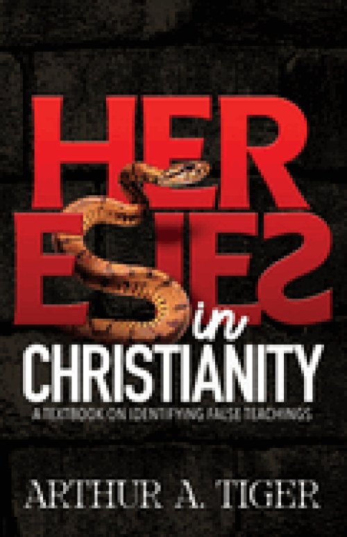 Heresies in Christianity: Identifying False Teachings and Defending the Truth