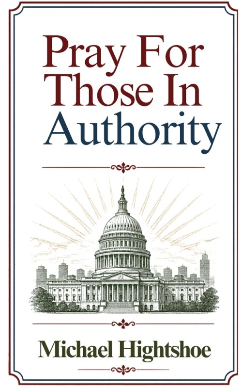 Pray For Those In Authority