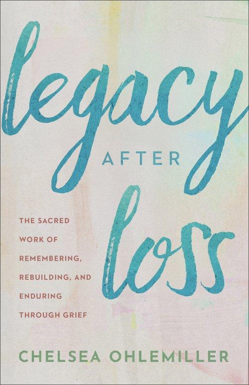 Legacy After Loss