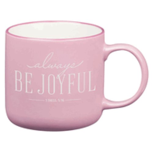 Mug Dusty Mauve Be Joyful 1 Thess. 5:16