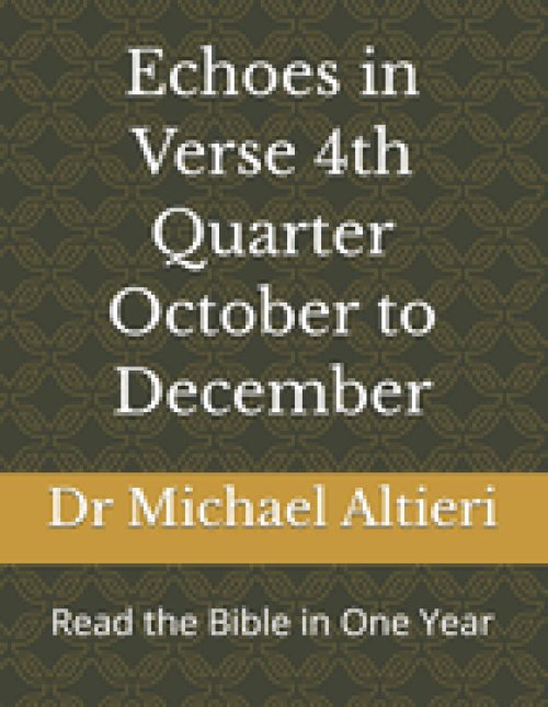 Echoes in Verse 4th Quarter October to December: Read the Bible in One Year