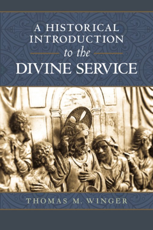 The Divine Service: A Historical Introduction