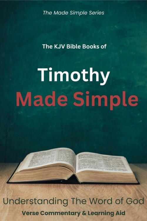 The KJV Bible Books of Timothy Made Simple: The Made Simple Series