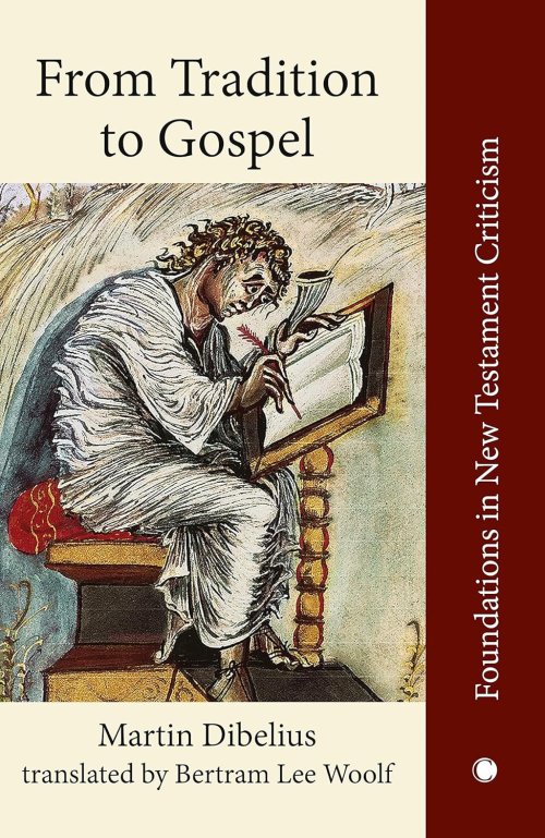 From Tradition to Gospel: Die Formgeschichte Des Evangeliums