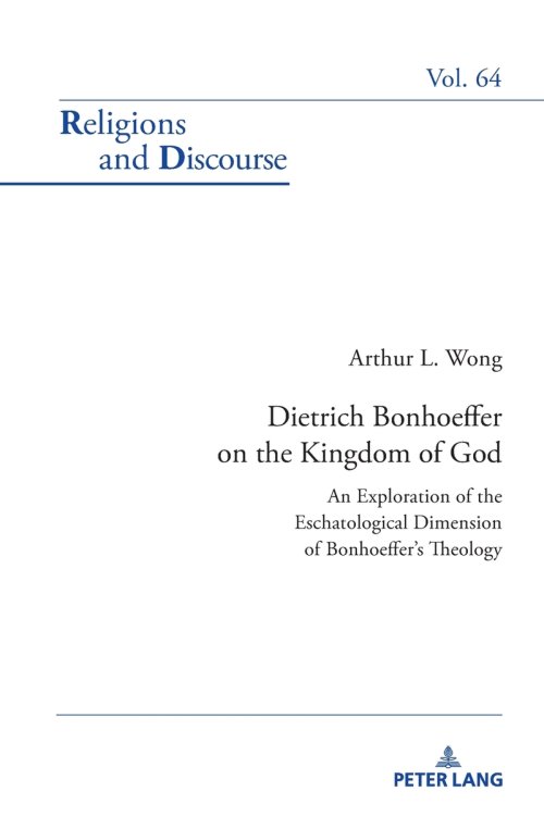 Dietrich Bonhoeffer On The Kingdom Of God
