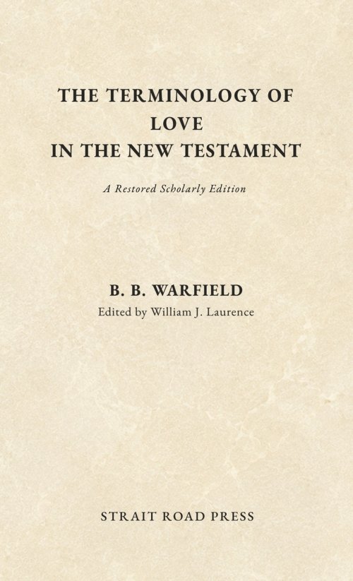 The Terminology of Love in the New Testament