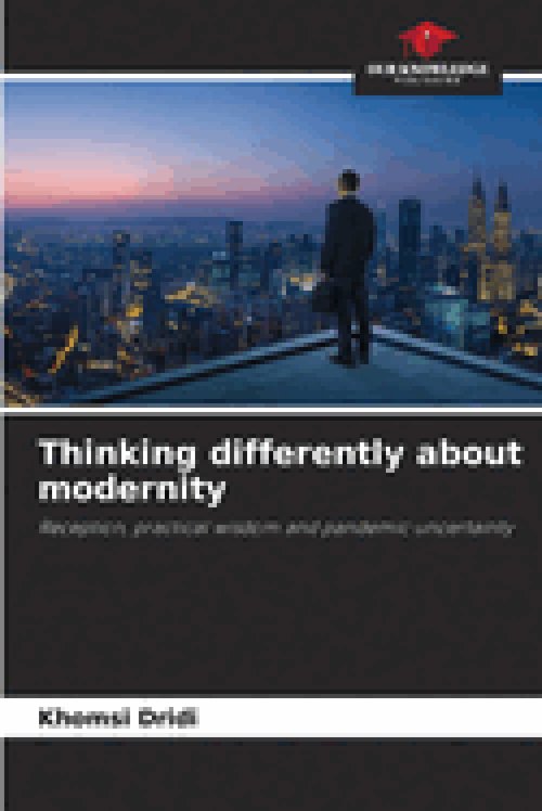 Thinking differently about modernity