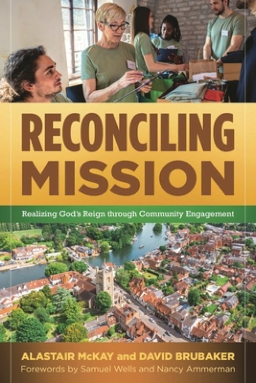 Reconciling Mission: Realizing God's Reign Through Community Engagement