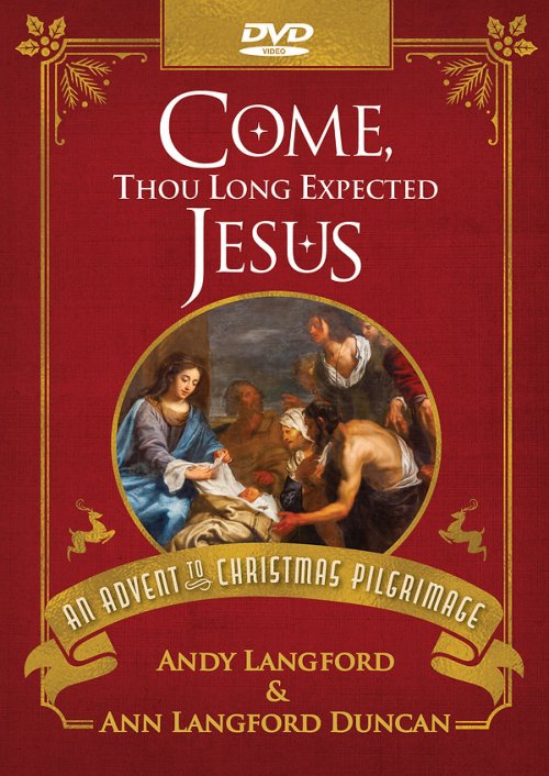 DVD-Come  Thou Long Expected Jesus