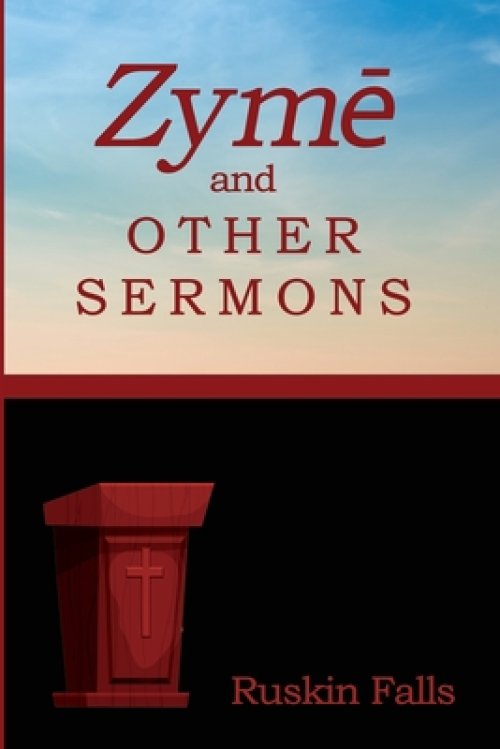 Zyme and Other Sermons