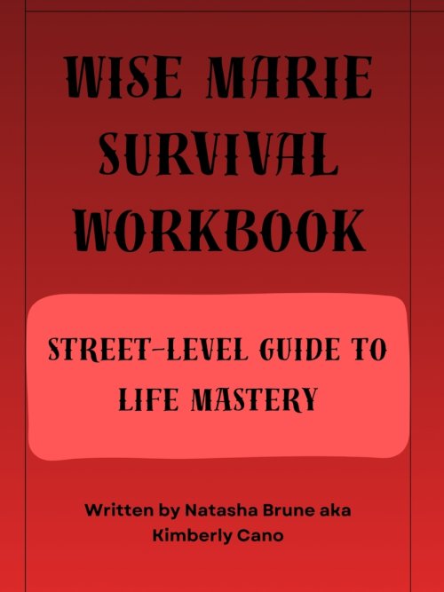 Wise Marie Survival Workbook Street-Level Guide to Life Mastery