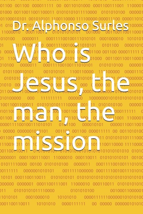 Who is Jesus, the man, the mission