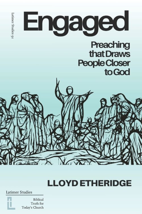Engaged: Preaching that Draws People Closer to God