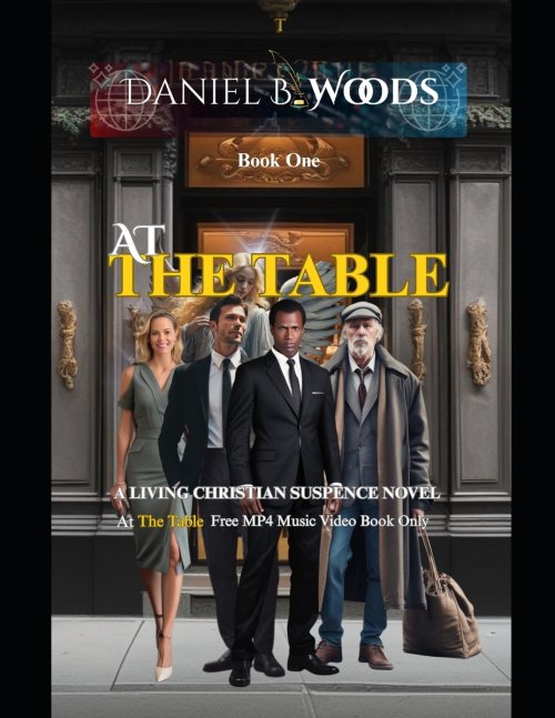 At The Table: A Christian redemption thriller of spiritual warfare, mercy, and second chances.