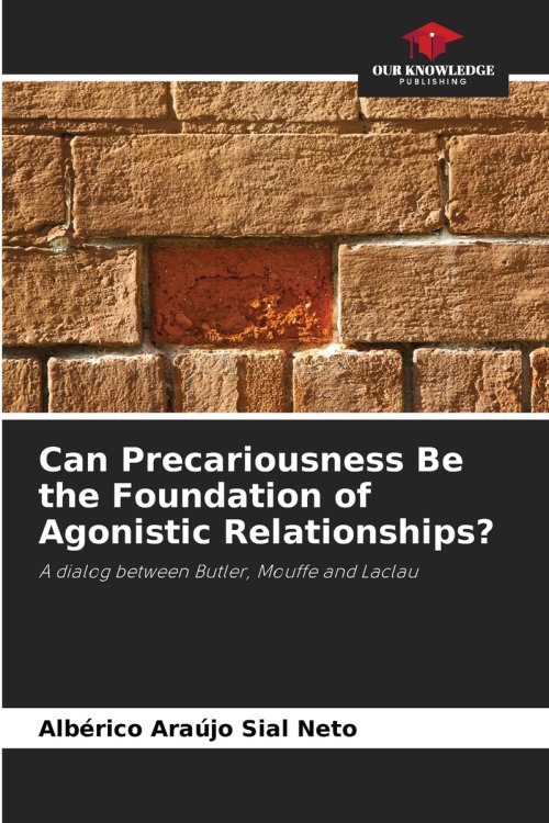 Can Precariousness Be the Foundation of Agonistic Relationships?