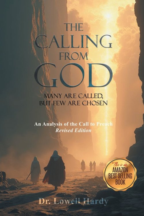 The Calling from God: Many Are Called, But Few Are Chosen