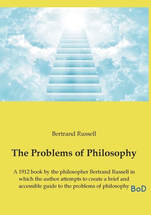 The The Problems of Philosophy:A 1912 book by the philosopher Bertrand Russell in which the author attempts to create a brief and accessible guide to