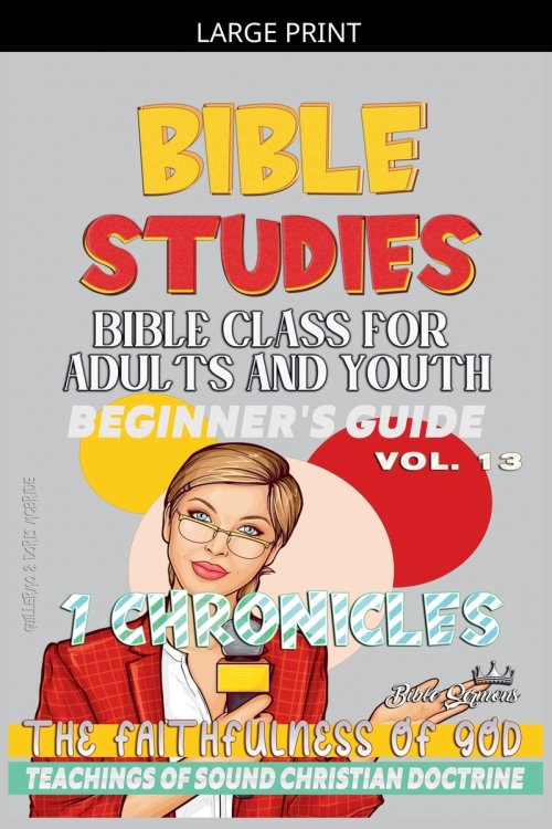 Bible Class for Adults and Youth: Beginner's Guide: 1 Chronicles