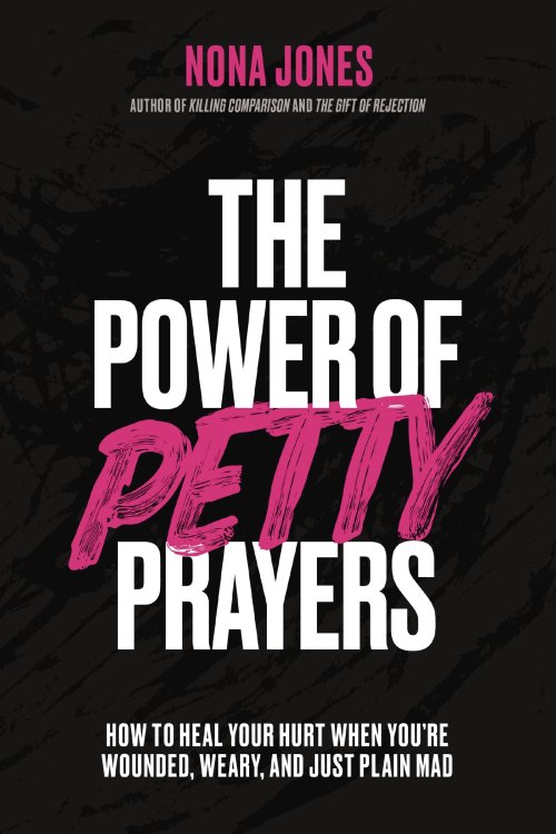 The Power of Petty Prayers