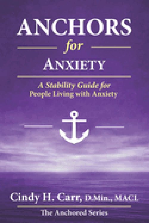Anchors for Anxiety: A Stability Guide for Living with Anxiety Without Losing Yourself