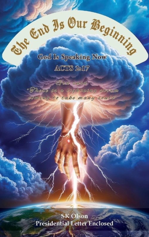 The End Is Our Beginning: God Is Speaking Now ACTS 2:17