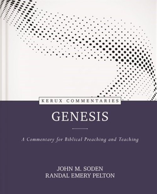 Genesis - Kerux: A Commentary for Biblical Preaching and Teaching